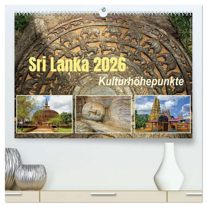 Sri Lanka 2026 Kulturhöhepunkte (CALVENDO Premium Wandkalender 2026)