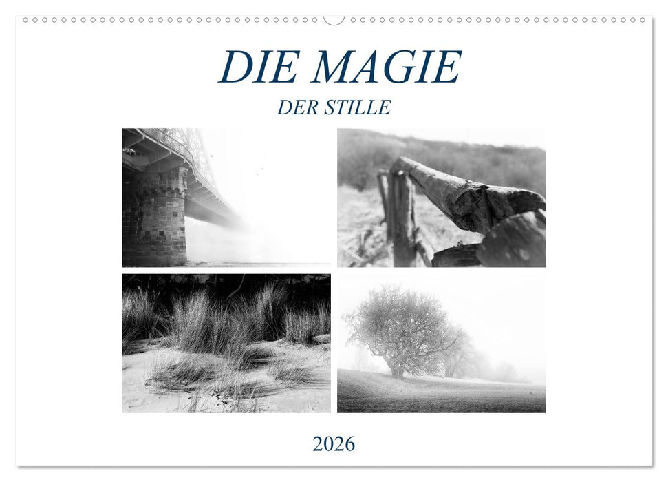 Die Magie der Stille (CALVENDO Wandkalender 2026)