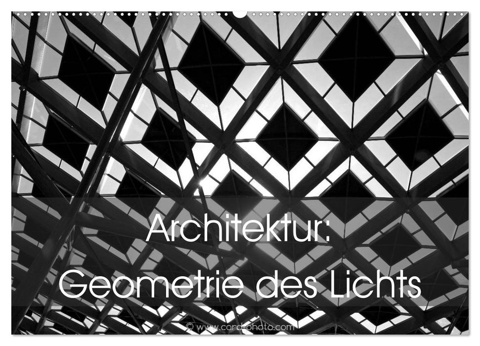 Architektur: Geometrie des Lichts (CALVENDO Wandkalender 2026)