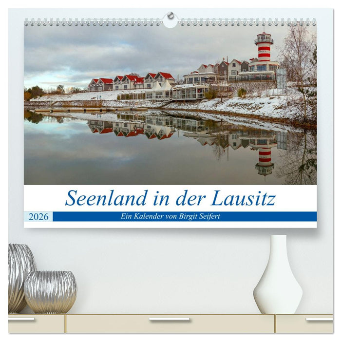 Seenland in der Lausitz (CALVENDO Premium Wandkalender 2026)