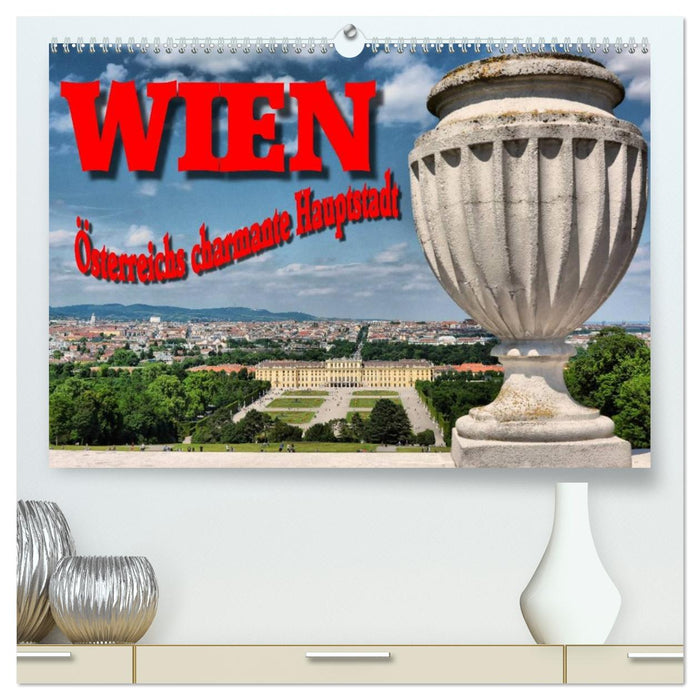 Wien - Österreichs charmante Hauptstadt (CALVENDO Premium Wandkalender 2026)