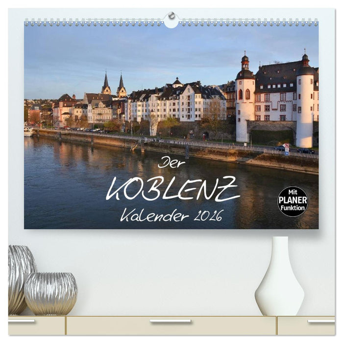 Der Koblenz Kalender (CALVENDO Premium Wandkalender 2026)