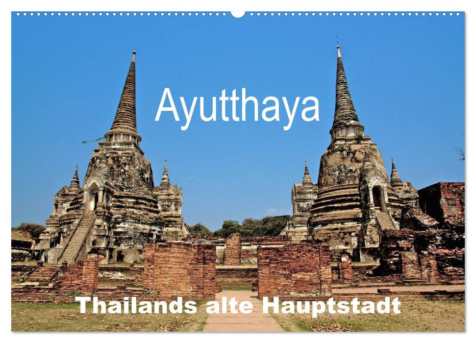 Ayutthaya - Thailands alte Hauptstadt (CALVENDO Wandkalender 2026)