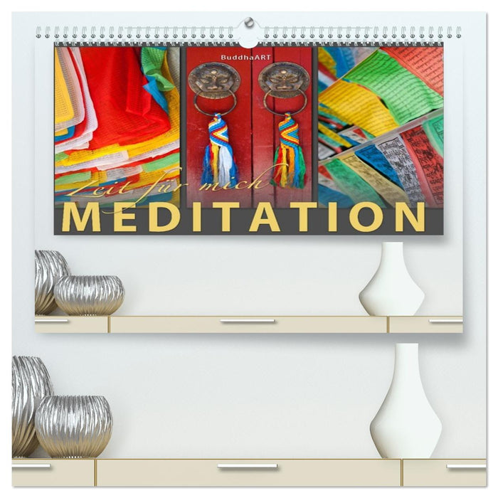 MEDITATION Zeit für mich (CALVENDO Premium Wandkalender 2026)