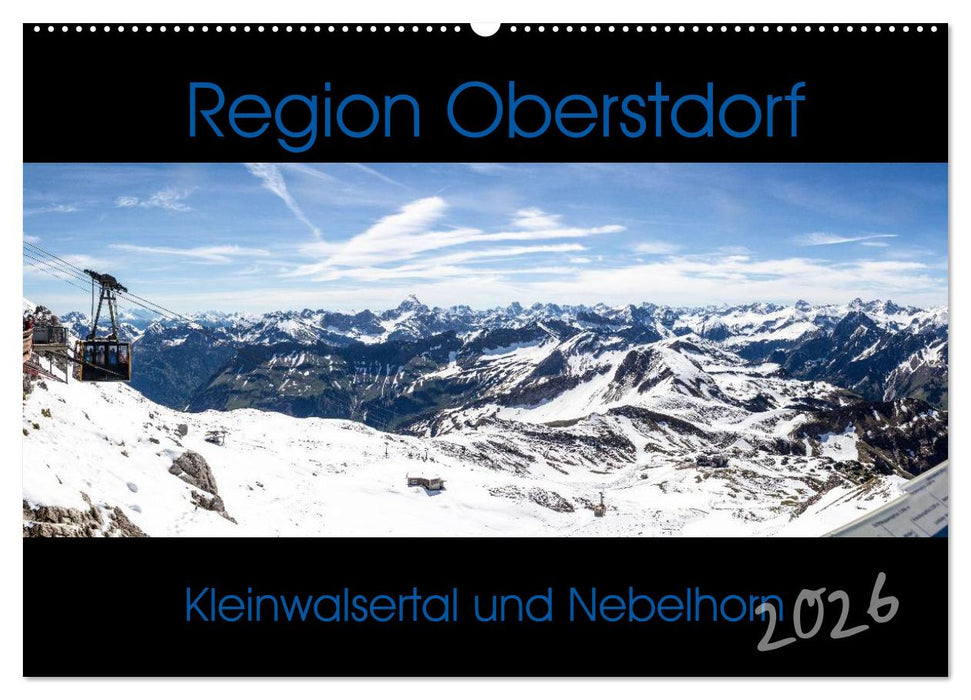 Region Oberstdorf - Kleinwalsertal und Nebelhorn (CALVENDO Wandkalender 2026)