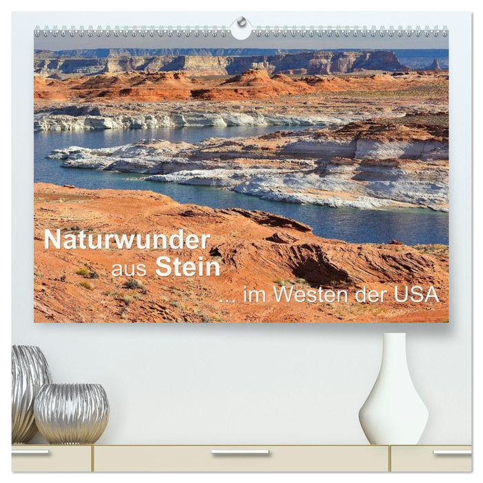 Naturwunder aus Stein im Westen der USA (CALVENDO Premium Wandkalender 2026)