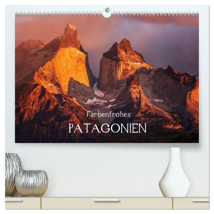 Farbenfrohes Patagonien (CALVENDO Premium Wandkalender 2026)