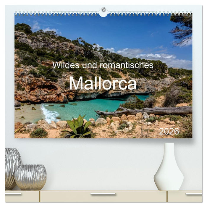 Wildes und romantisches Mallorca (CALVENDO Premium Wandkalender 2026)