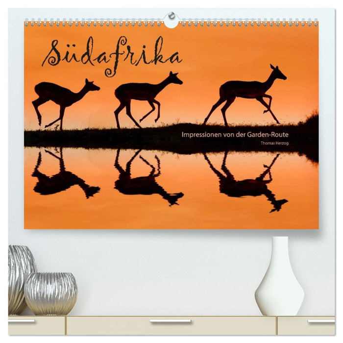 SÜDAFRIKA - Impressionen von der Garden Route (CALVENDO Premium Wandkalender 2026)