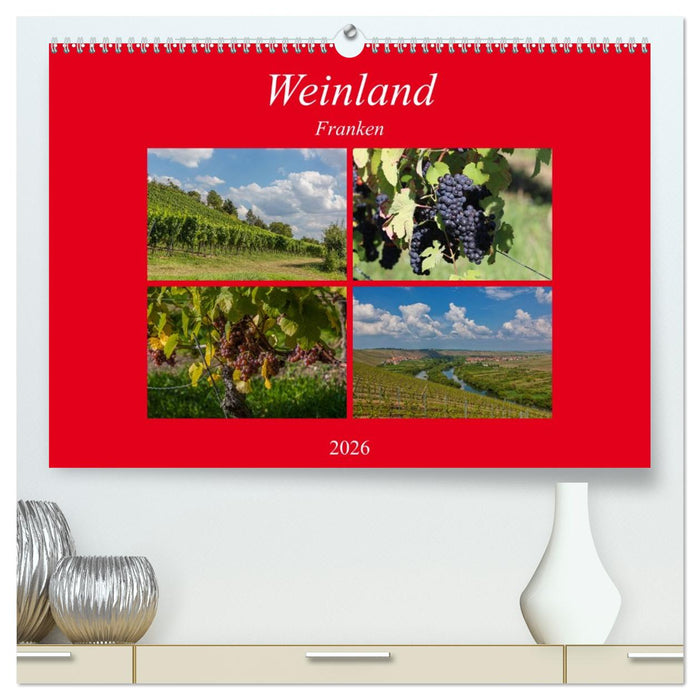 Weinland Franken (CALVENDO Premium Wandkalender 2026)