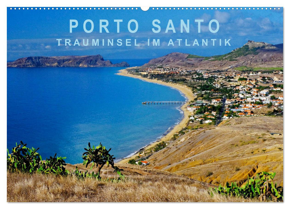 Porto Santo Trauminsel im Atlantik (CALVENDO Wandkalender 2026)