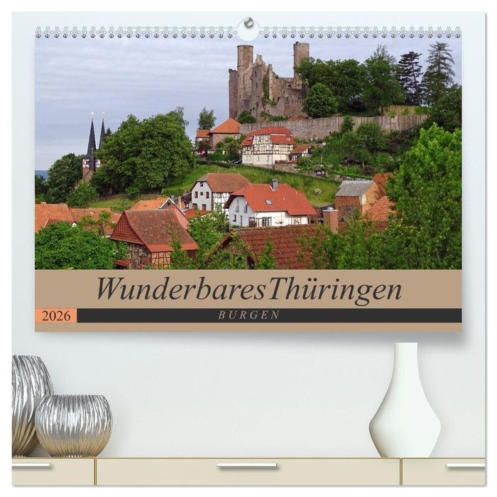 Wunderbares Thüringen - Burgen (CALVENDO Premium Wandkalender 2026)