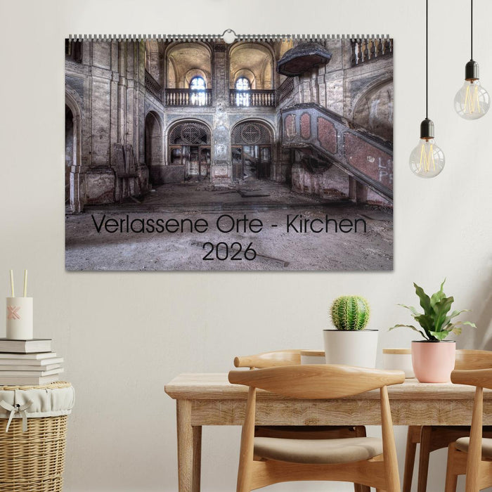 Verlassene Ort - Kirchen (CALVENDO Wandkalender 2026)