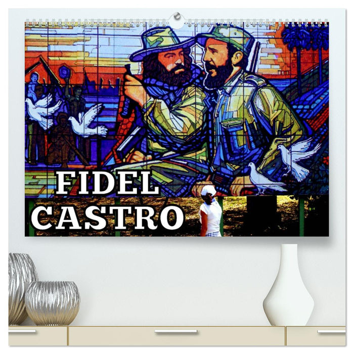 FIDEL CASTRO (CALVENDO Premium Wandkalender 2026)