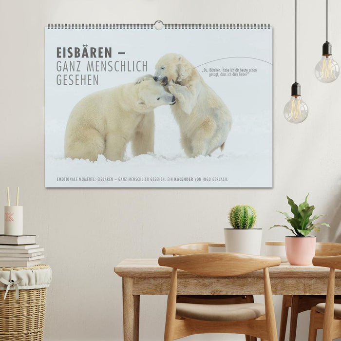 Emotionale Momente: Eisbären - ganz menschlich gesehen. (CALVENDO Wandkalender 2026)