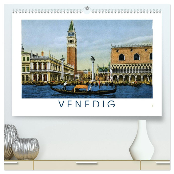 Erinnerungen an das alte Venedig: Historische Stiche von der Lagunenstadt (CALVENDO Premium Wandkalender 2026)