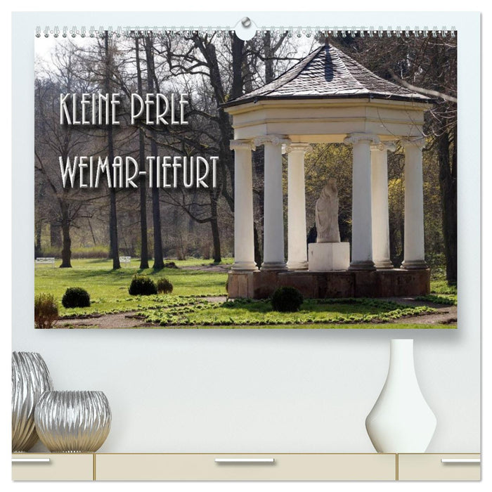 Kleine Perle Weimar-Tiefurt (CALVENDO Premium Wandkalender 2026)