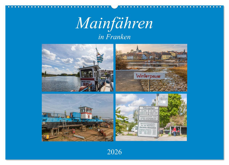 Mainfähren in Franken (CALVENDO Wandkalender 2026)