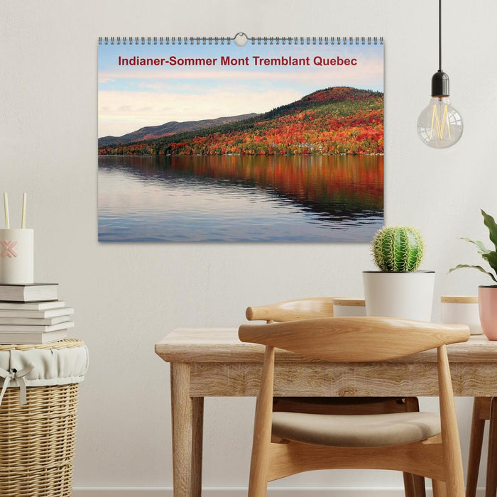 Indianer-Sommer Mont Tremblant Quebec (CALVENDO Wandkalender 2026)