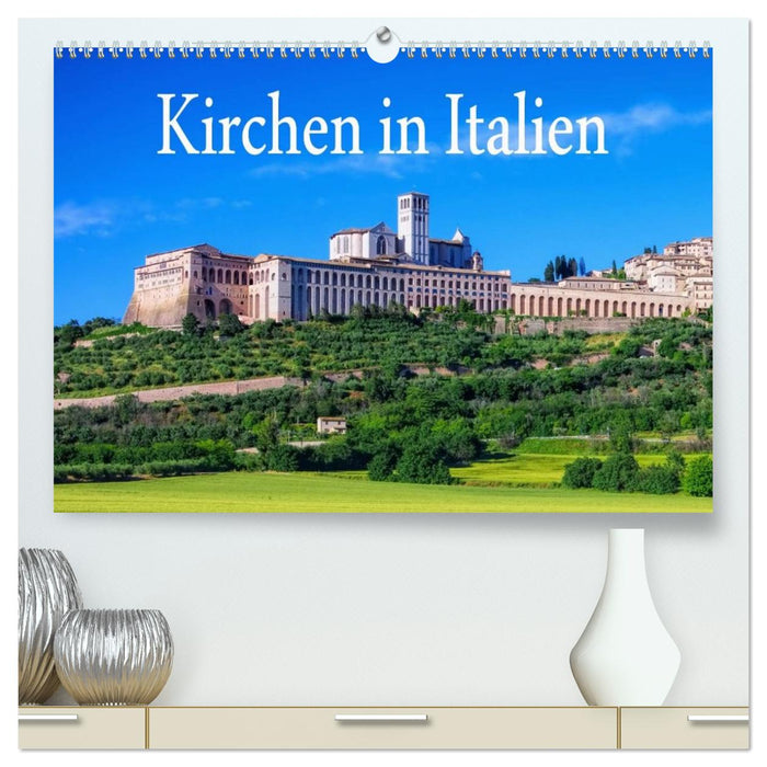 Kirchen in Italien (CALVENDO Premium Wandkalender 2026)
