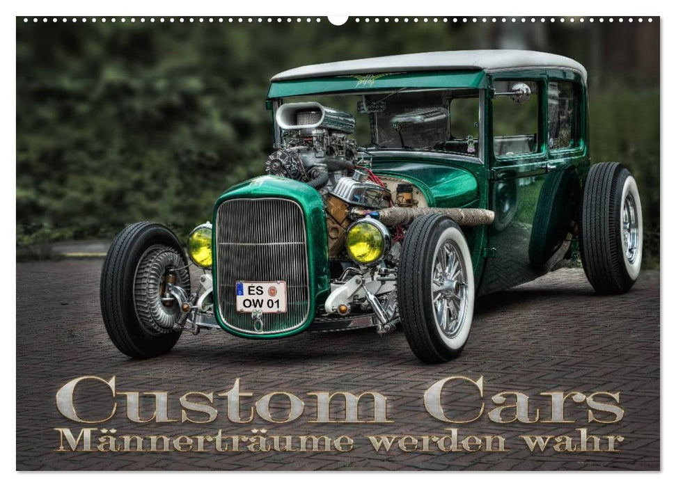 Custom Cars - Männerträume werden wahr (CALVENDO Wandkalender 2026)