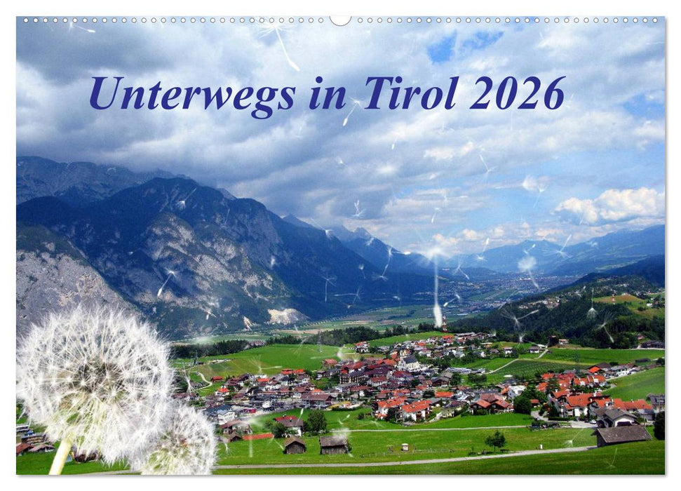 Unterwegs in Tirol (CALVENDO Wandkalender 2026)