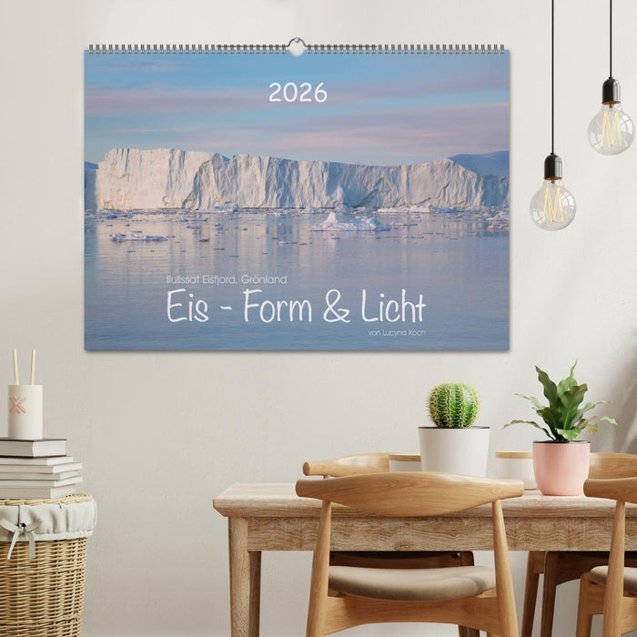 Ilulissat Eisfjord, Grönland. EIS - FORM UND LICHT (CALVENDO Wandkalender 2026)