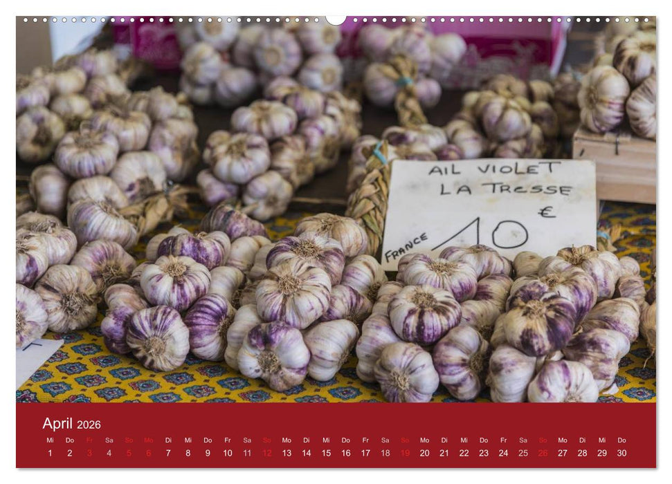 Marché Provencal - Märkte der Provence (CALVENDO Premium Wandkalender 2026)