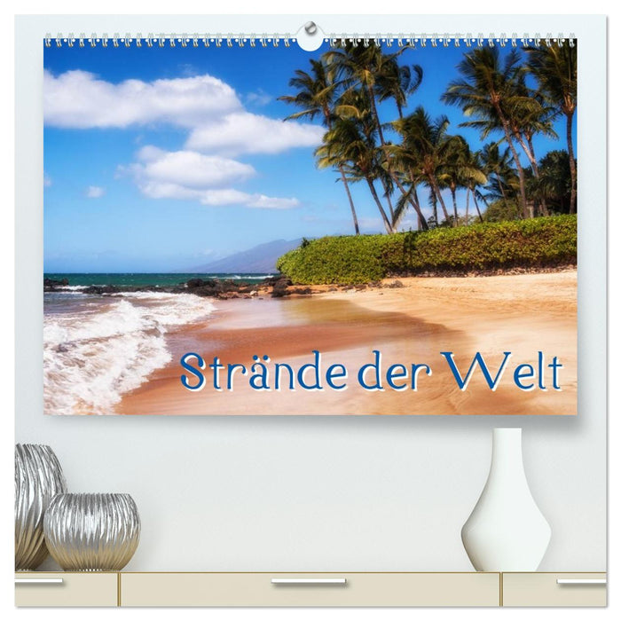 Strände der Welt (CALVENDO Premium Wandkalender 2026)