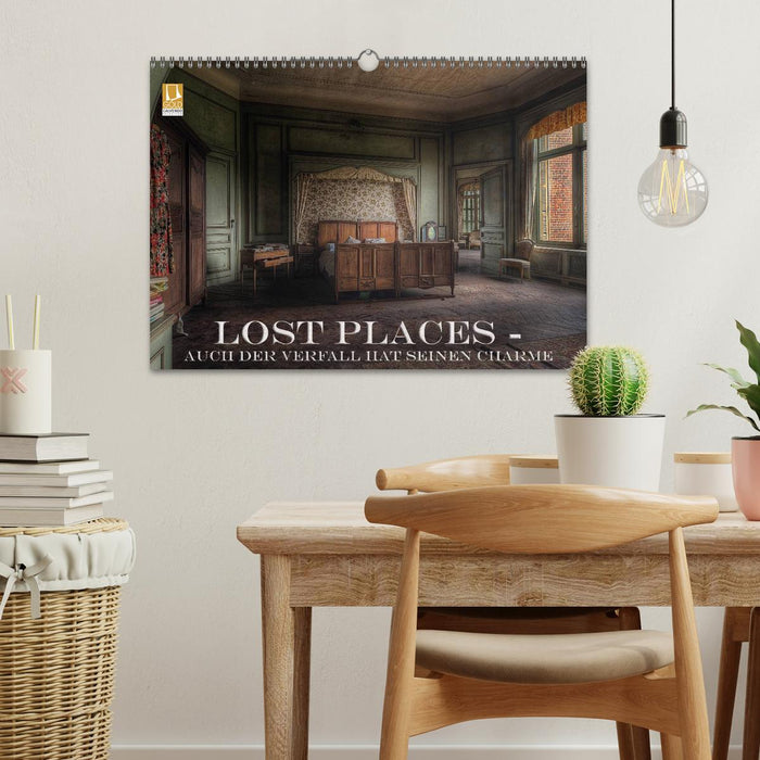 Lost Places - Auch der Verfall hat seinen Charme (CALVENDO Wandkalender 2026)