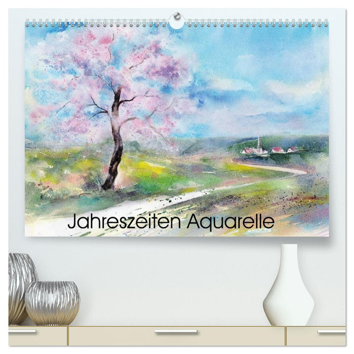 Jahreszeiten Aquarelle (CALVENDO Premium Wandkalender 2026)