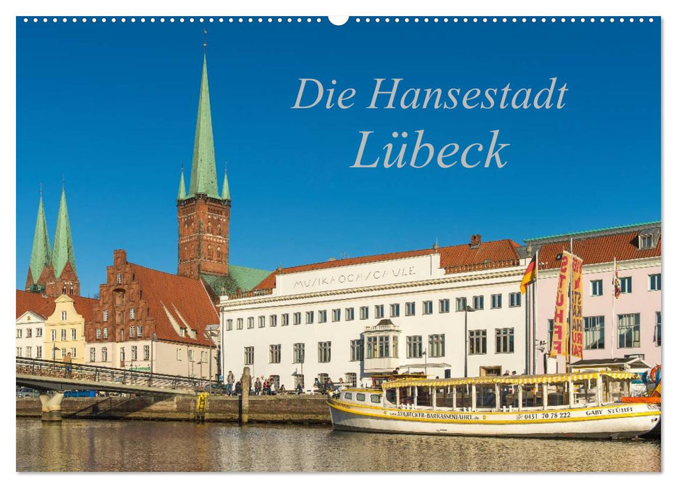 Die Hansestadt Lübeck (CALVENDO Wandkalender 2026)