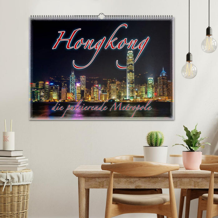 Hongkong, die pulsierende Metropole (CALVENDO Wandkalender 2026)