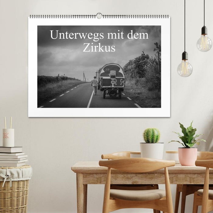 Unterwegs mit dem Zirkus (CALVENDO Wandkalender 2026)