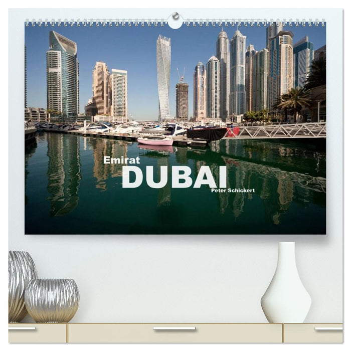 Emirat Dubai (CALVENDO Premium Wandkalender 2026)
