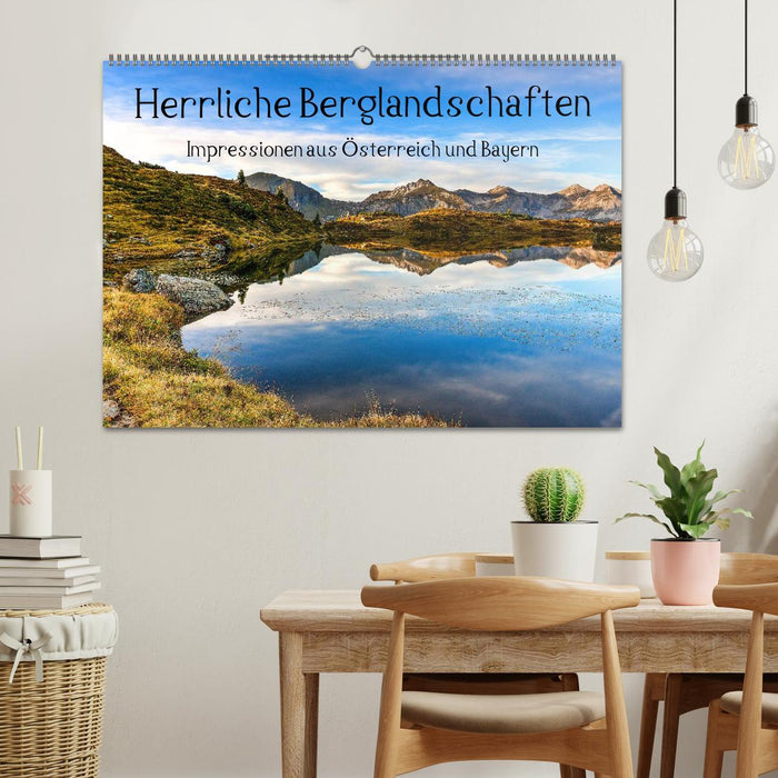 Herrliche Berglandschaften - Impressionen aus Österreich und Bayern (CALVENDO Wandkalender 2026)