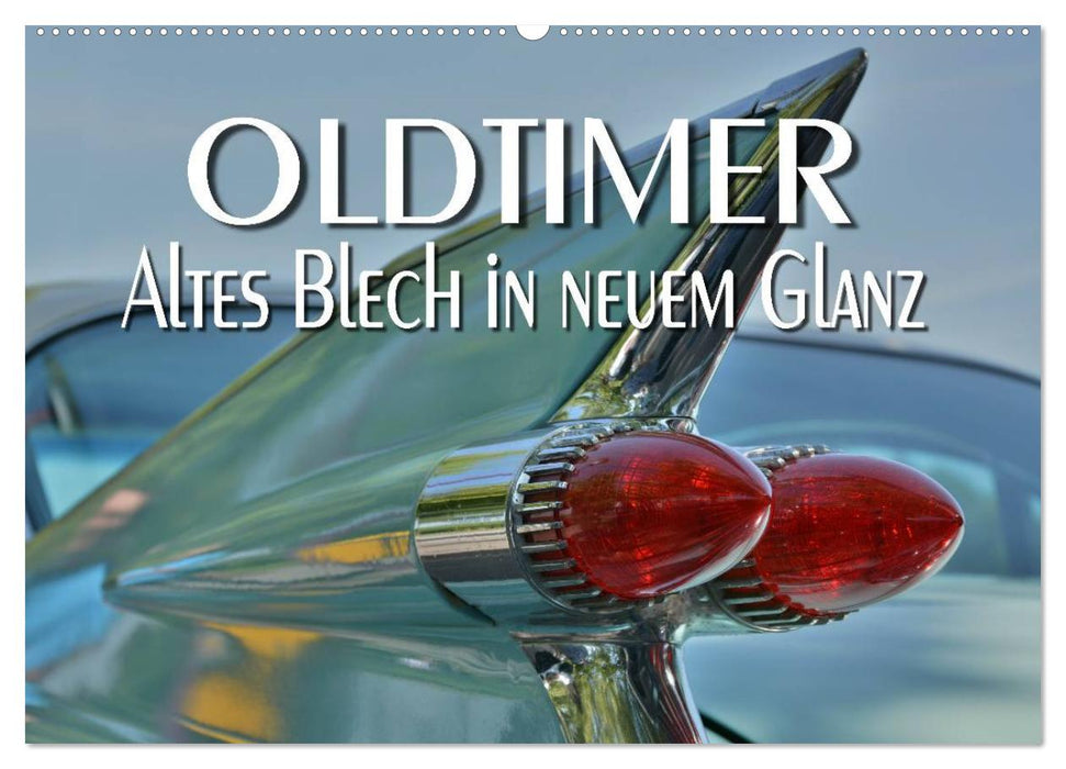 Oldtimer - Altes Blech in neuem Glanz (CALVENDO Wandkalender 2026)