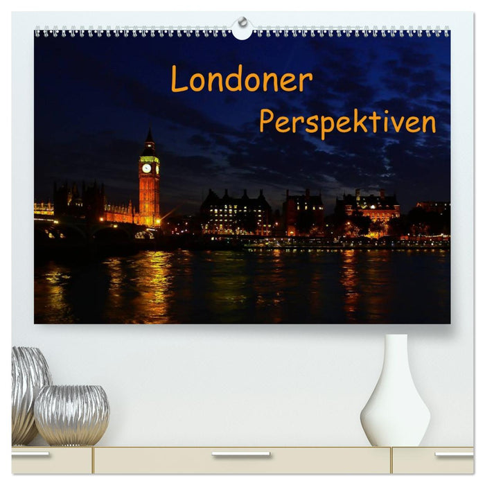 Londoner Perspektiven (CALVENDO Premium Wandkalender 2026)