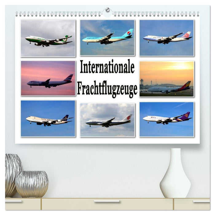 Internationale Frachtflugzeuge (CALVENDO Premium Wandkalender 2026)