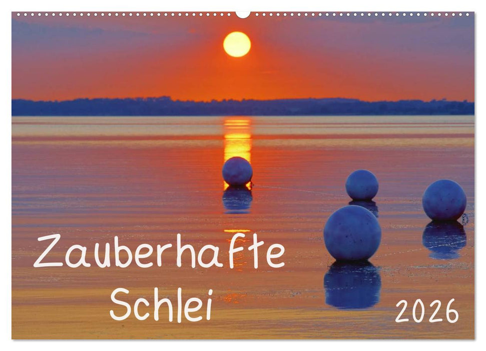 Zauberhafte Schlei (CALVENDO Wandkalender 2026)