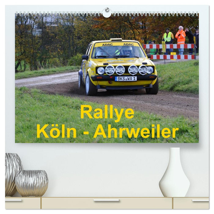 Rallye, Köln - Ahrweiler (CALVENDO Premium Wandkalender 2026)