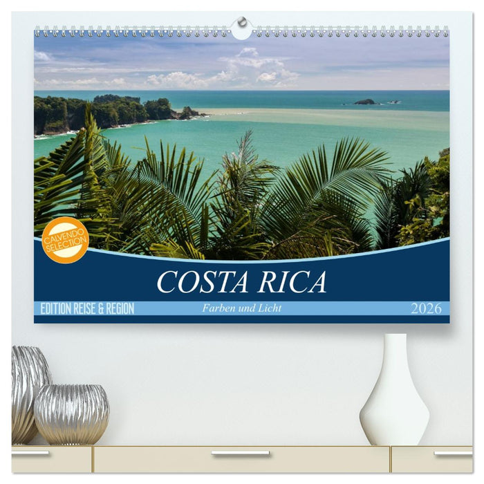 COSTA RICA Farben und Licht (CALVENDO Premium Wandkalender 2026)