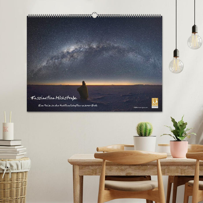Faszination Milchstraße - eine Reise zu den Nachtlandschaften unserer Erde (CALVENDO Wandkalender 2026)