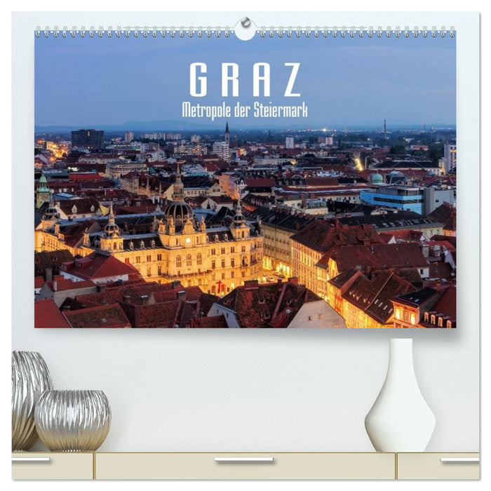 Graz - Metropole der Steiermark (CALVENDO Premium Wandkalender 2026)