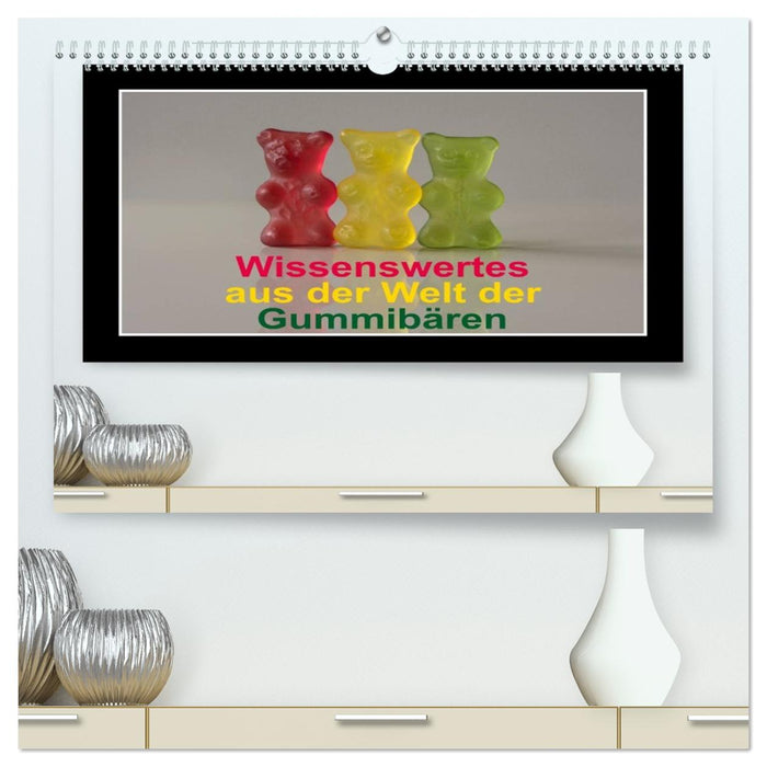 Wissenswertes aus der Welt der Gummibären (CALVENDO Premium Wandkalender 2026)