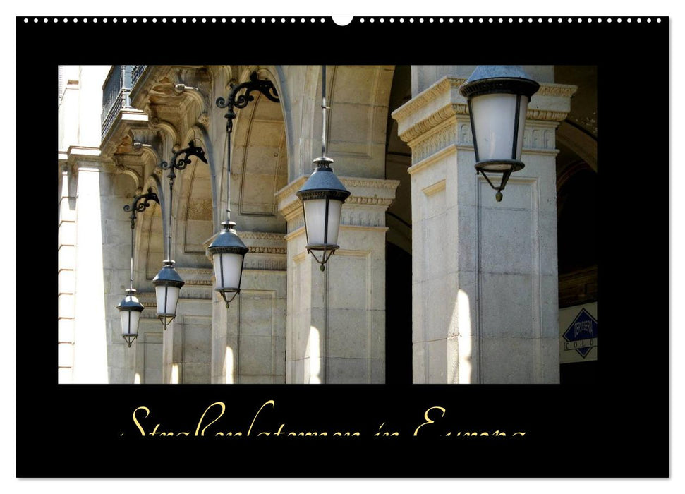 Straßenlaternen in Europa (CALVENDO Wandkalender 2026)