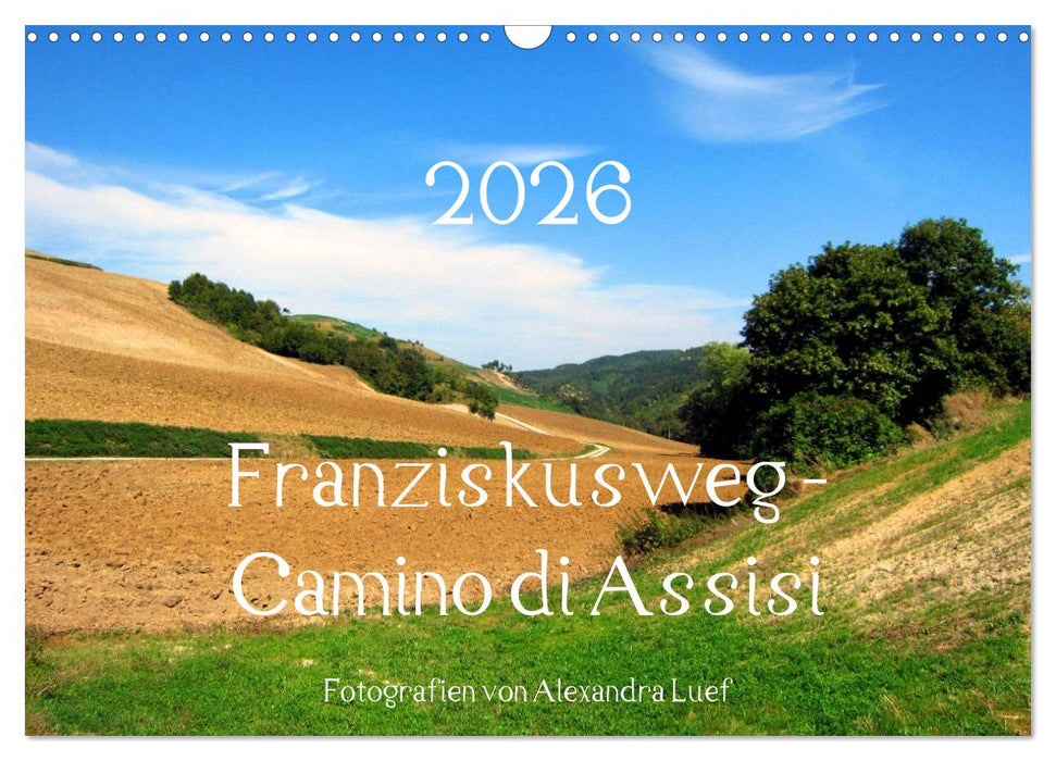 Franziskusweg - Camino di Assisi (CALVENDO Wandkalender 2026)