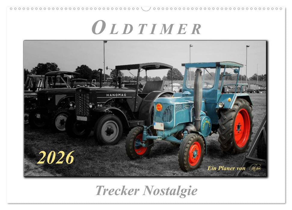 Oldtimer - Trecker Nostalgie (CALVENDO Wandkalender 2026)