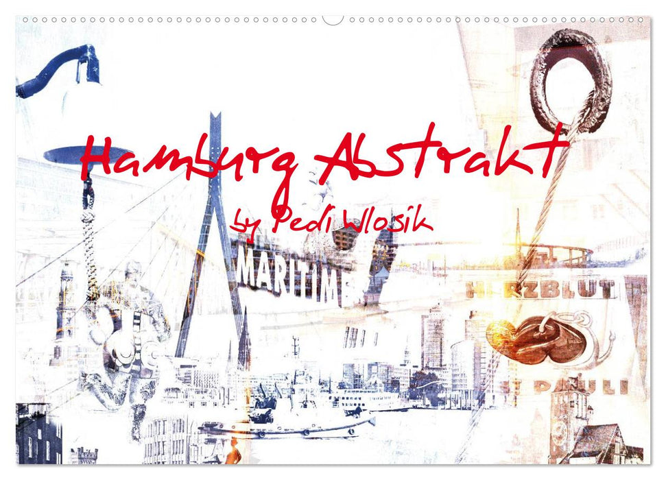 Hamburg Abstrakt (CALVENDO Wandkalender 2026)