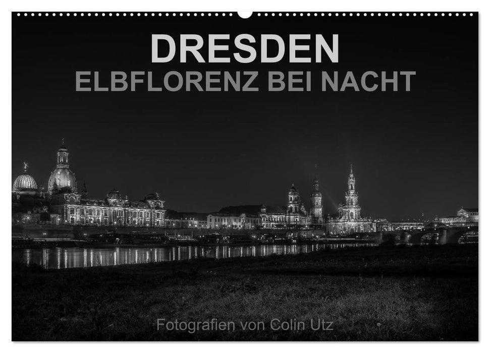 Dresden - Elbflorenz bei Nacht (CALVENDO Wandkalender 2026)